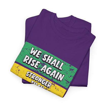 We Shall Rise Again Jamaica Stronger Than Before - T-shirt - Global Fulfillment: US CA UK AU EU