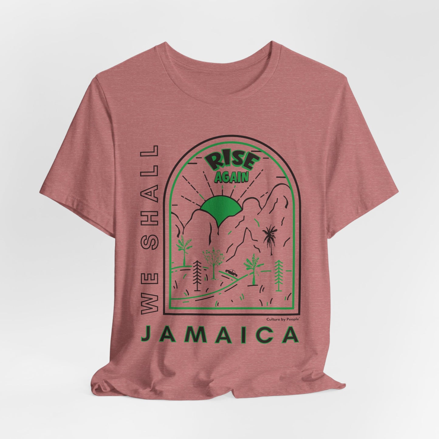 We Shall Rise Again Jamaica T-Shirt — Global Fulfillment: US CA UK AU EU