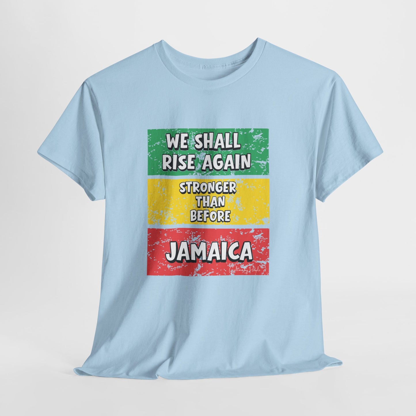 We Shall Rise Again Jamaica Stronger Than Before - T-shirt - Global Fulfillment: US CA UK AU EU
