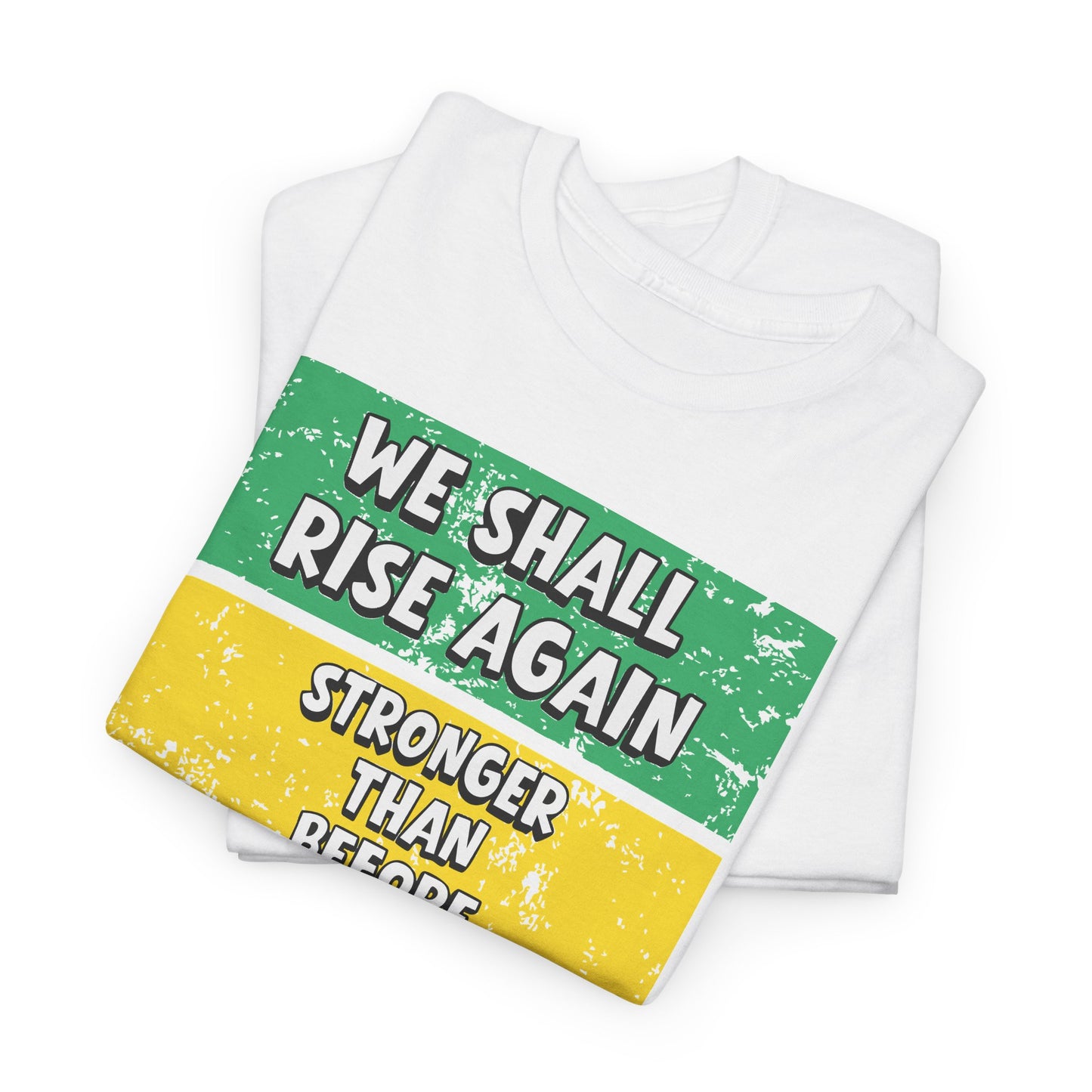 We Shall Rise Again Jamaica – Stronger Than Before White T-Shirt