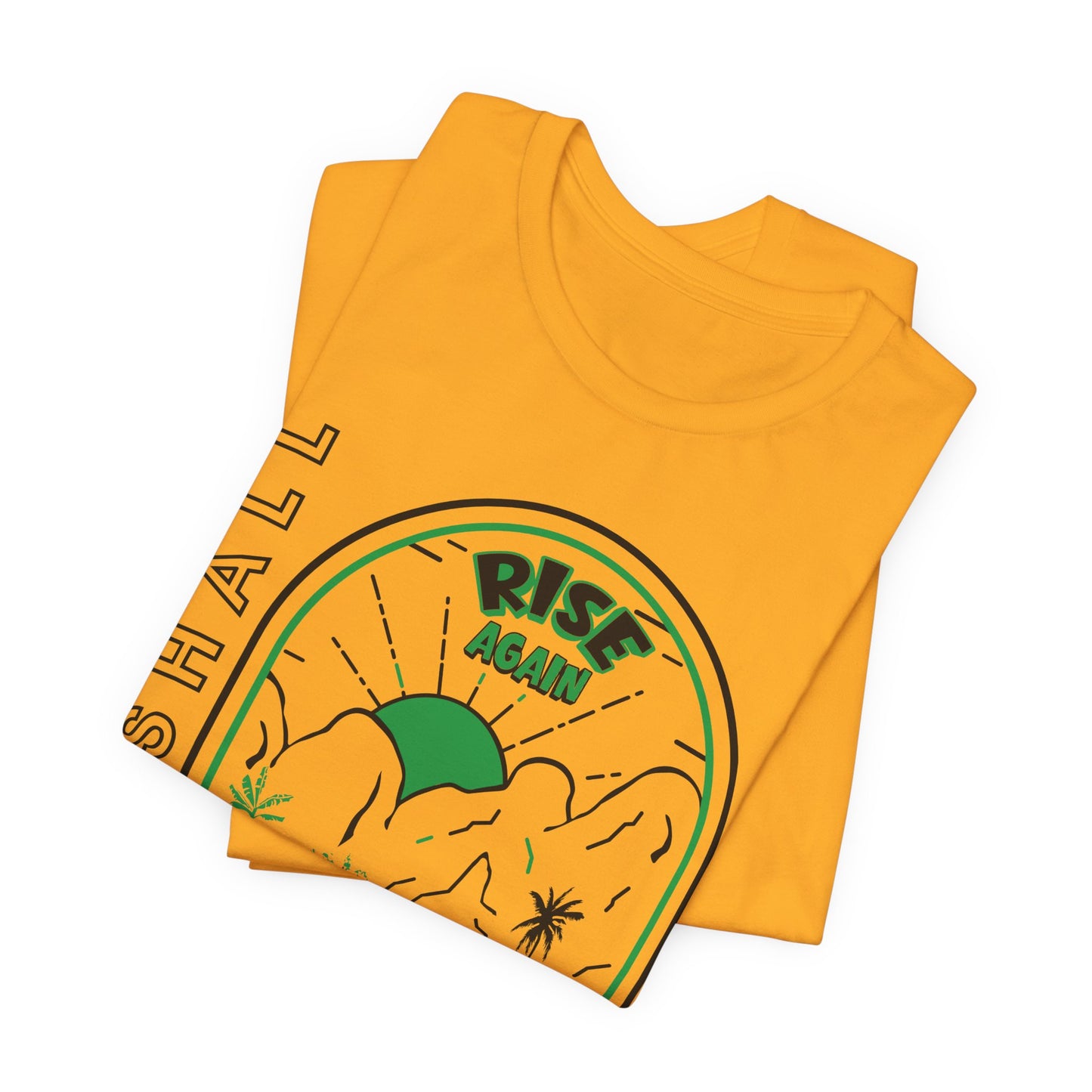 We Shall Rise Again Jamaica T-Shirt — Global Fulfillment: US CA UK AU EU