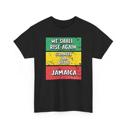 We Shall Rise Again Jamaica – Stronger Than Before Black T-Shirt