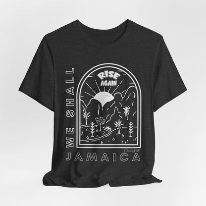 We Shall Rise Again Jamaica Dark Grey Heather — Global Fulfillment: US CA UK AU EU