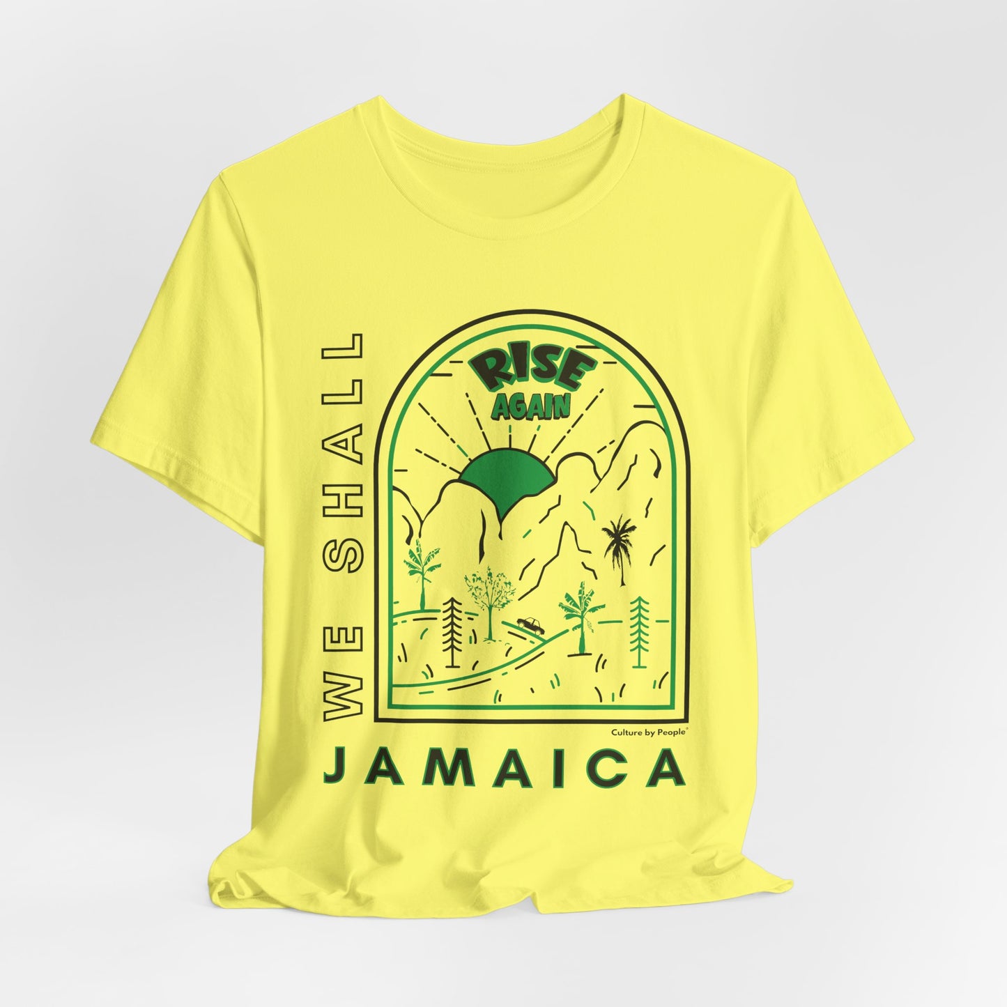 We Shall Rise Again Jamaica T-Shirt — Global Fulfillment: US CA UK AU EU