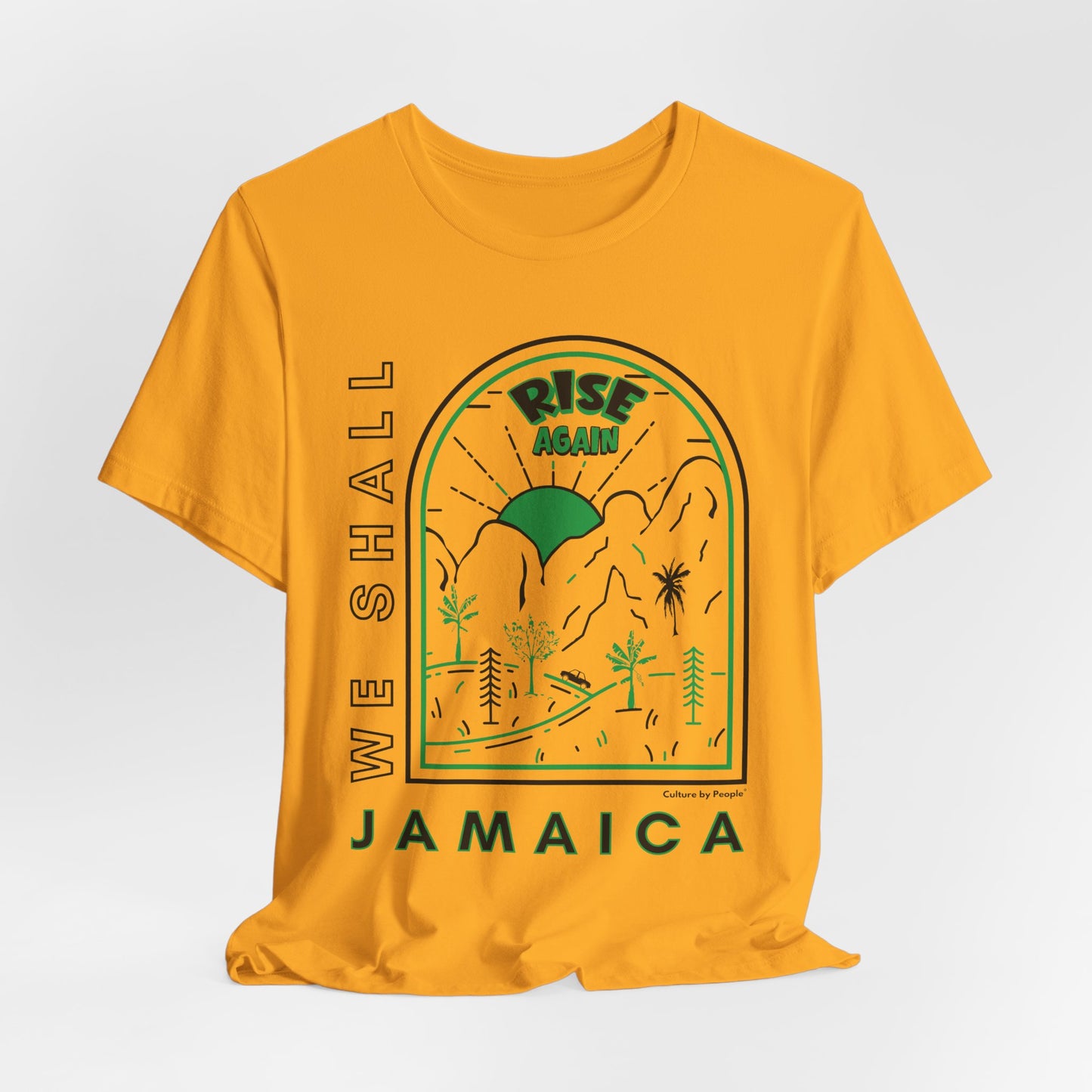 We Shall Rise Again Jamaica T-Shirt — Global Fulfillment: US CA UK AU EU