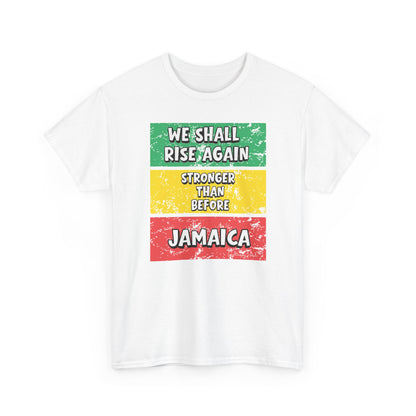 We Shall Rise Again Jamaica – Stronger Than Before White T-Shirt