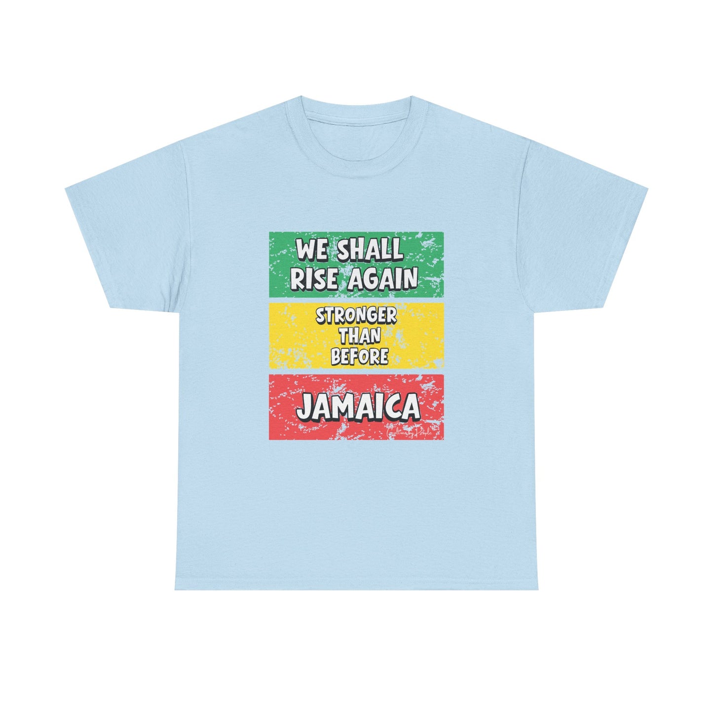 We Shall Rise Again Jamaica Stronger Than Before - T-shirt - Global Fulfillment: US CA UK AU EU