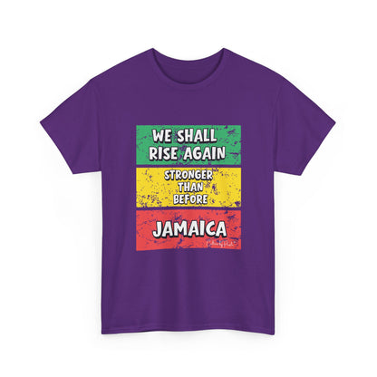 We Shall Rise Again Jamaica Stronger Than Before - T-shirt - Global Fulfillment: US CA UK AU EU