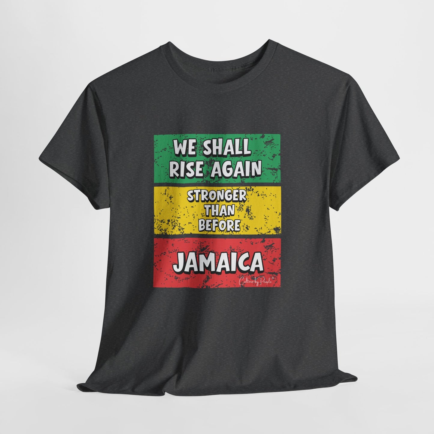 We Shall Rise Again Jamaica Stronger Than Before - T-shirt - Global Fulfillment: US CA UK AU EU