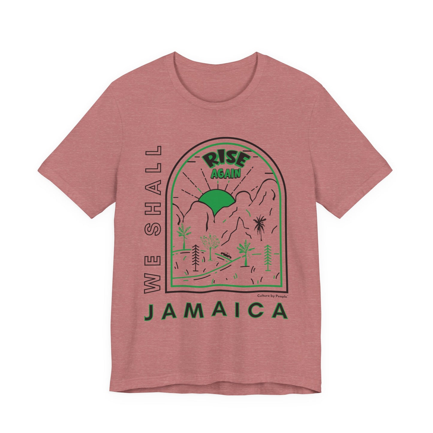 We Shall Rise Again Jamaica T-Shirt — Global Fulfillment: US CA UK AU EU