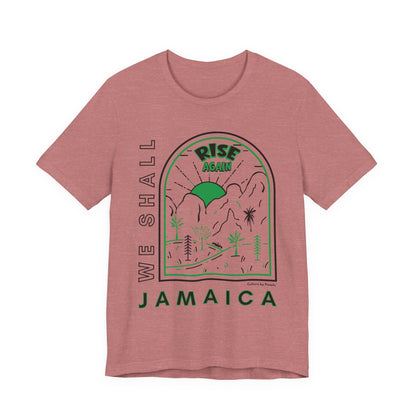 We Shall Rise Again Jamaica T-Shirt — Global Fulfillment: US CA UK AU EU