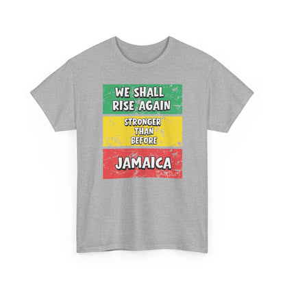 We Shall Rise Again Jamaica – Stronger Than Before T-Shirts